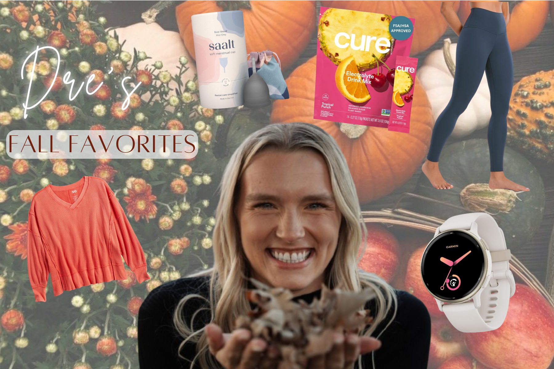 Dre’s Fall Favorites