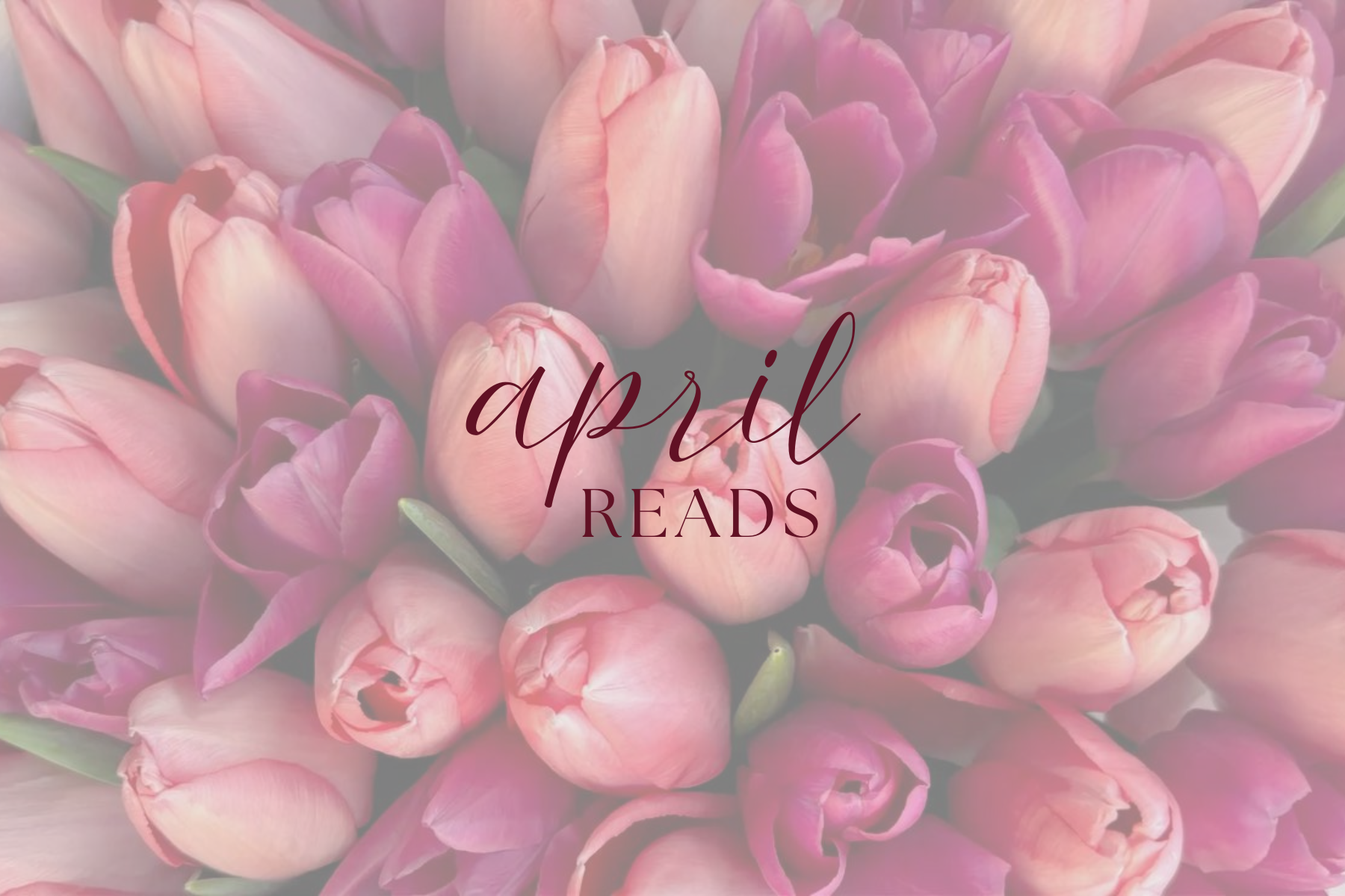 April Reads